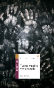 Tuerto, maldito y enamorado de Rosa Huertas Gómez