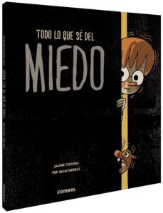 Todo lo que sé sobre el miedo de Jaume Copons y Pep Montserrat