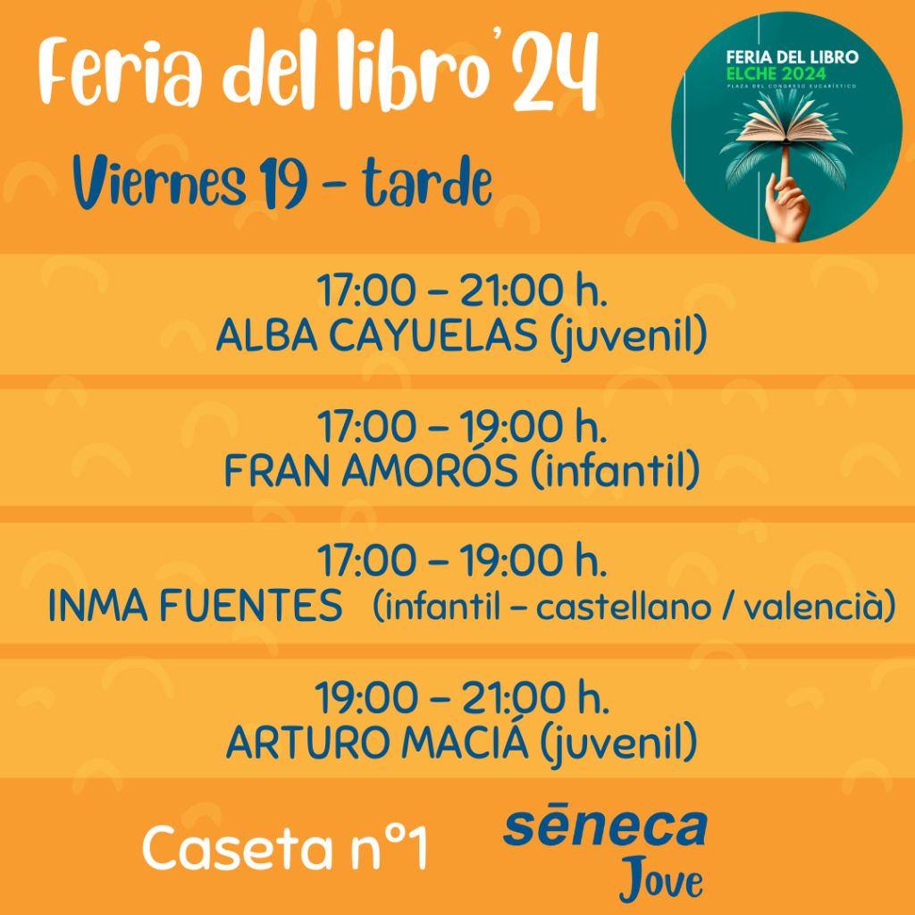Feria del Libro Elche 2024. firmas en Sèneca Jove viernes tarde.