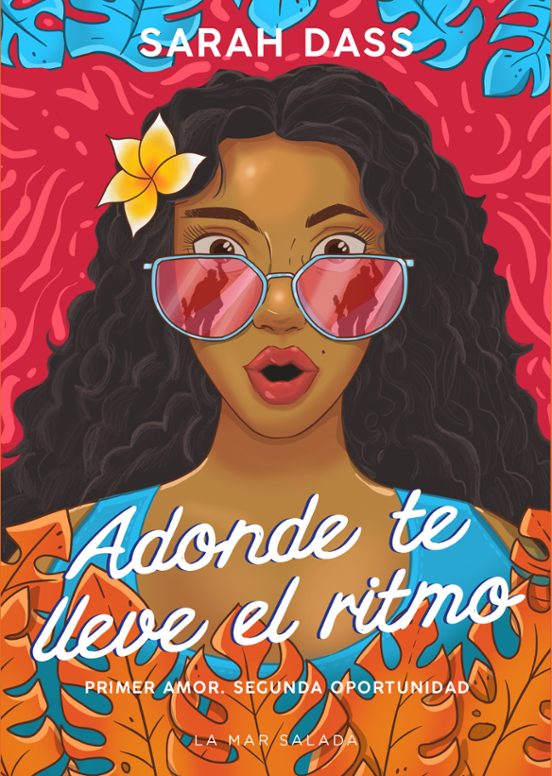 "Adonde te lleve el ritmo", de Sarah Dass.