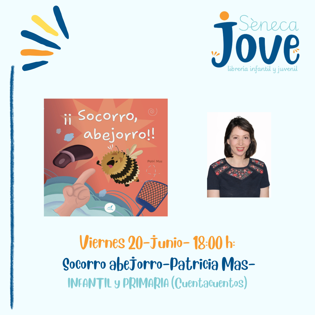 Viernes 20-junio- 18:00 h: Socorro abejorro-Patricia Mas- INFANTIL y PRIMARIA (Cuentacuentos)