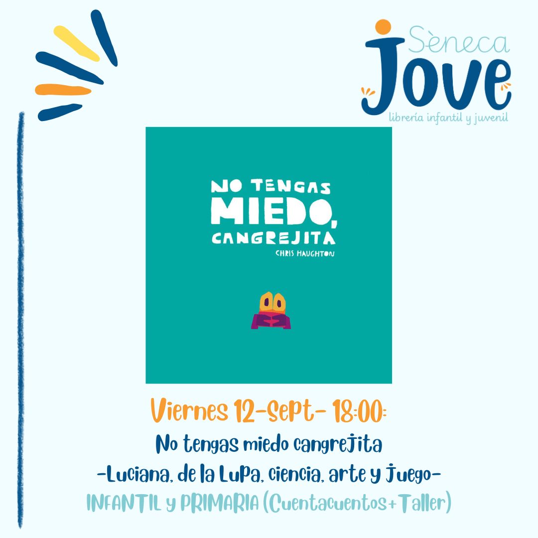 Viernes 12-Sept- 18:00 h: No tengas miedo cangrejita -Luciana, de la Lupa, ciencia, arte y juego- INFANTIL y PRIMARIA (Cuentacuentos+Taller)