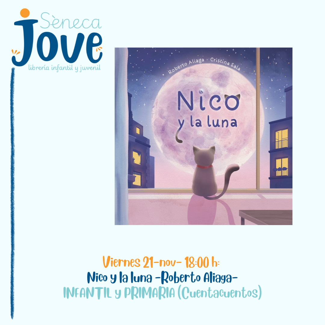 Ven al cuentacuentos de Nico y la luna en Sèneca Jove, la librería infantil y juvenil con más historia de Elche.